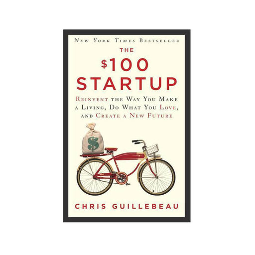 Chris Guillebeau : The $100 Startup