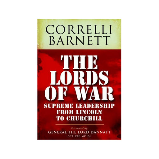Correlli Barnett : Lords of War