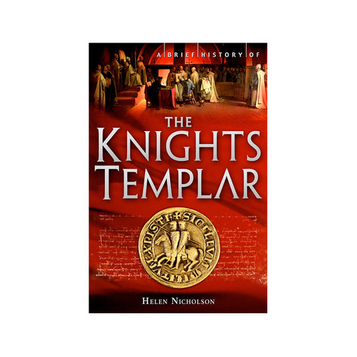 Brief History of The Knights Templar