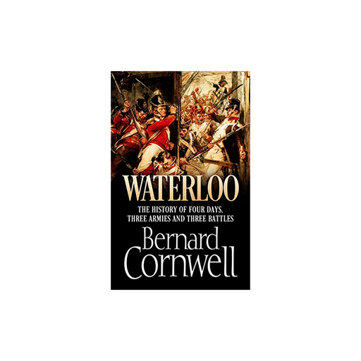 Bernard Cornwell : Waterloo