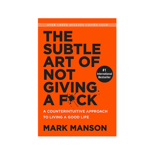 Mark Manson : Subtle Art of Not Giving a F*ck