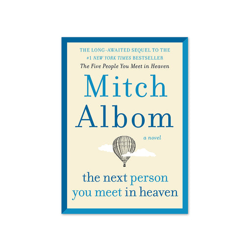 Mitch Albom : Next Person You Meet in Heaven