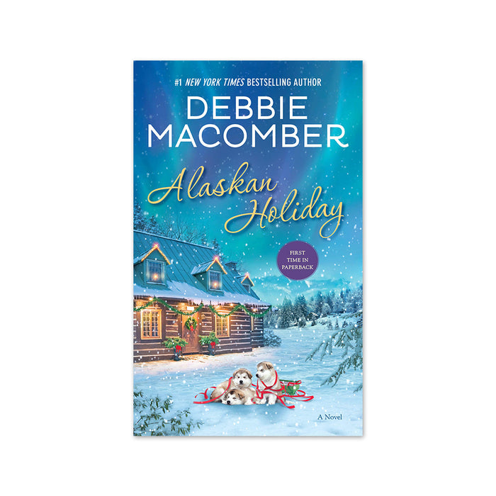 Debbie Macomber : Alaskan Holiday