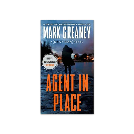 Mark Greaney : Agent in Place