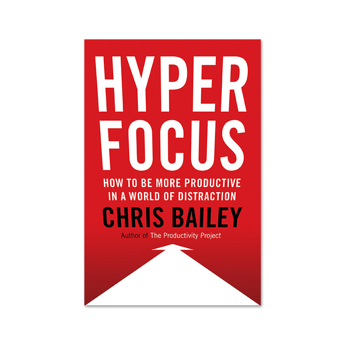 Chris Bailey : Hyper Focus