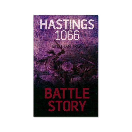 Battle Story : Hastings 1066