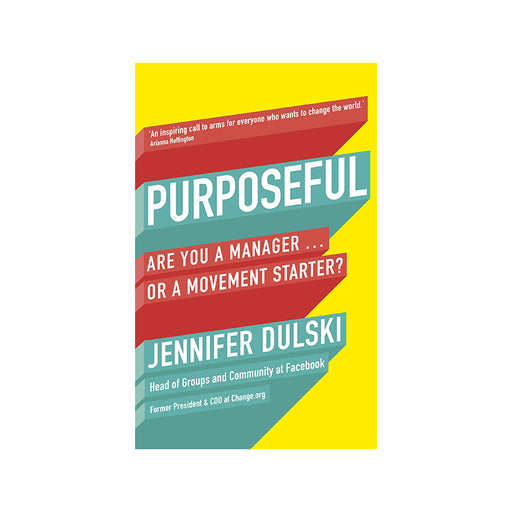 Jennifer Dulski : Purposeful (UK)