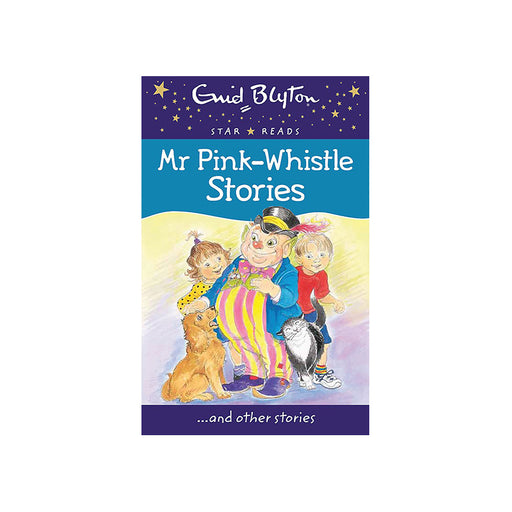 Star Reads : Mr Pink-Whistle Stories