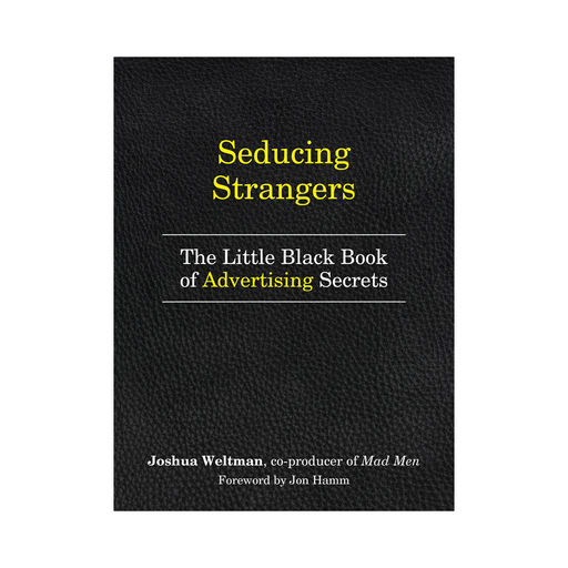 Joshua Weltman : Seducing Strangers (*)