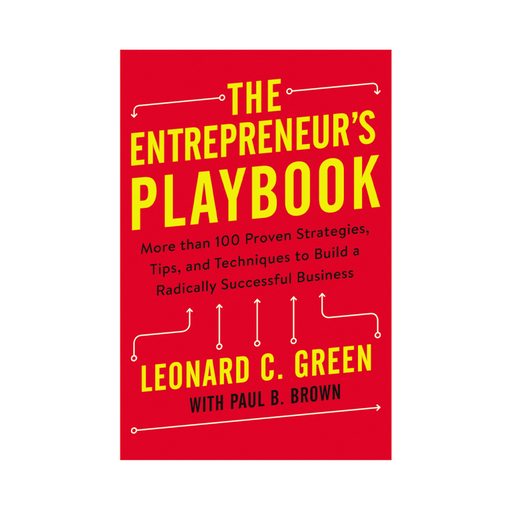 Leonard C Green : Entrepreneur Playbook