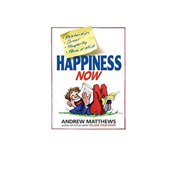 Andrew Matthews : Happiness Now