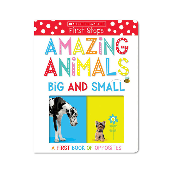 Amazing Animals Big & Small A First Book