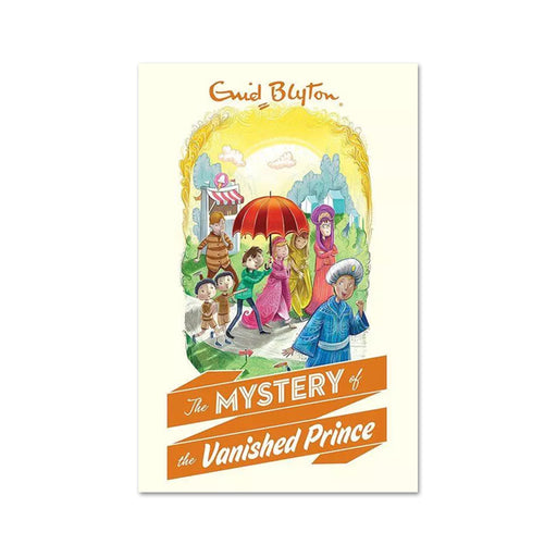 Enid Blyton : Mystery of the Vanished Prince