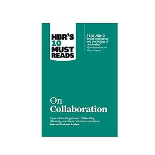 HBR 10 Must Reads on Collaboration