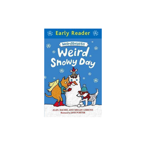 Early Reader : Weirdibeasts Weird Snowy Day