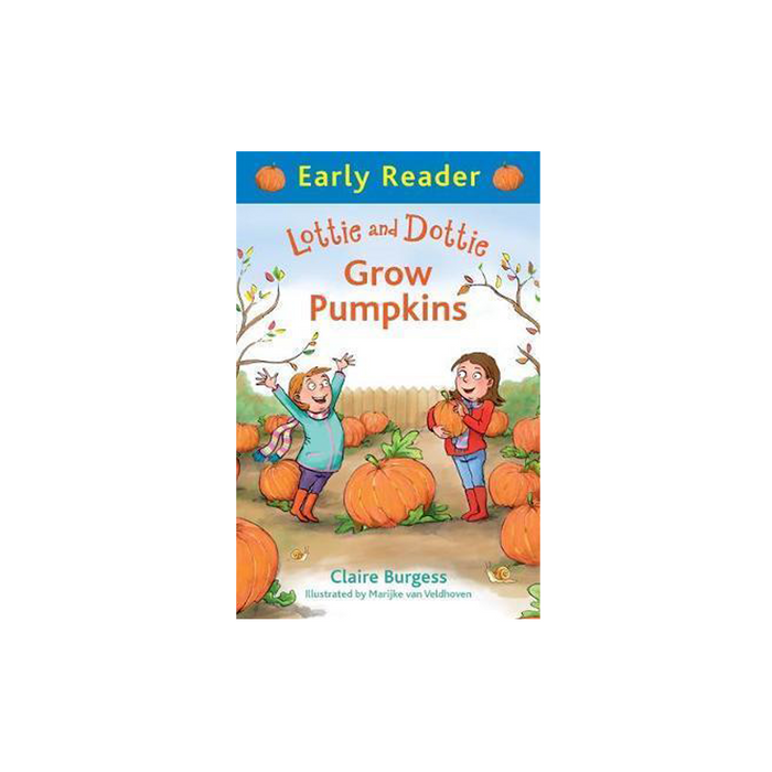Early Reader : Lottie and Dottie Grow Pumpkins
