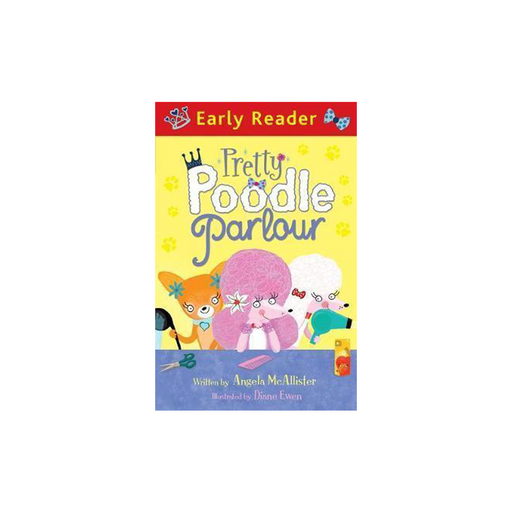 Early Reader : Pretty Poodle Parlour