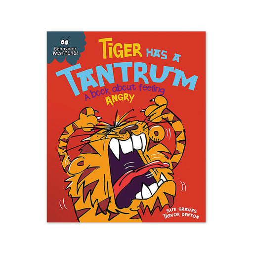 Behaviour Matters : Tiger Has a Tantrum (UK)