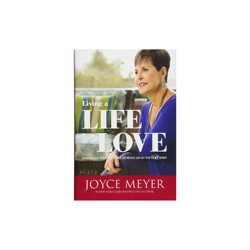 Joyce Meyer : Living a Life You Love
