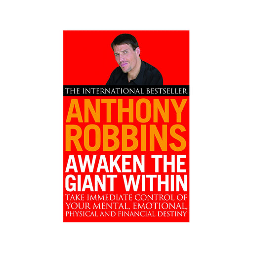 Tony Robbins : Awaken the Giant Within