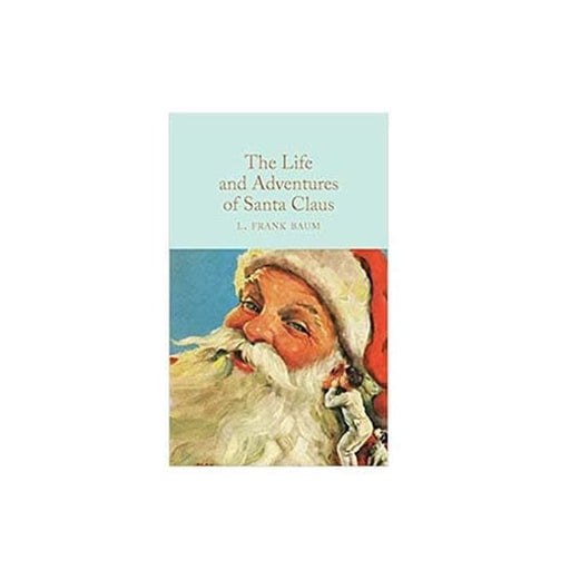 Classics : Life & Adventures of Santa Claus