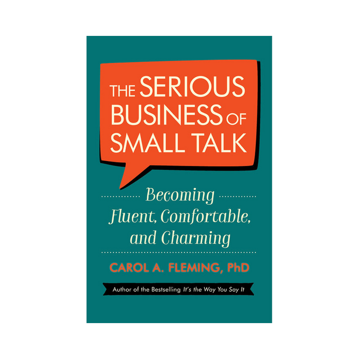 Carol F : Serious Business of Small Talk