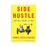 Chris Guillebeau : Side Hustle