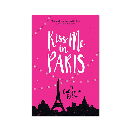 Catherine Rider : Kiss Me in Paris