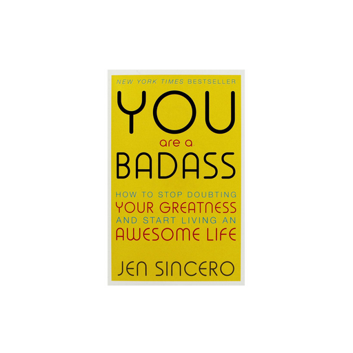 Jen Sincero : You Are a Badass How to Stop Doubting