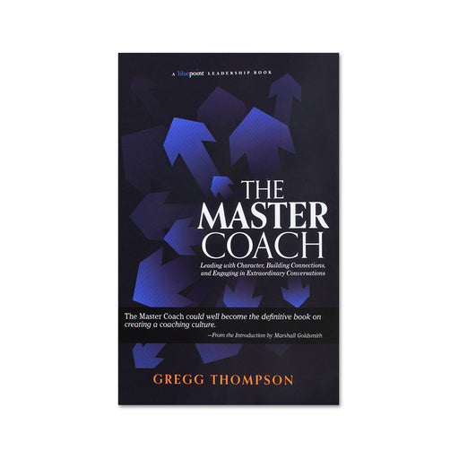 Gregg Thompson : The Master Coach