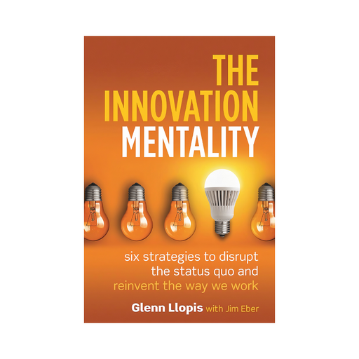 Glenn Llopis : The Innovation Mentality