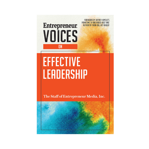 Entrepreneur Voices on Effective Leadership