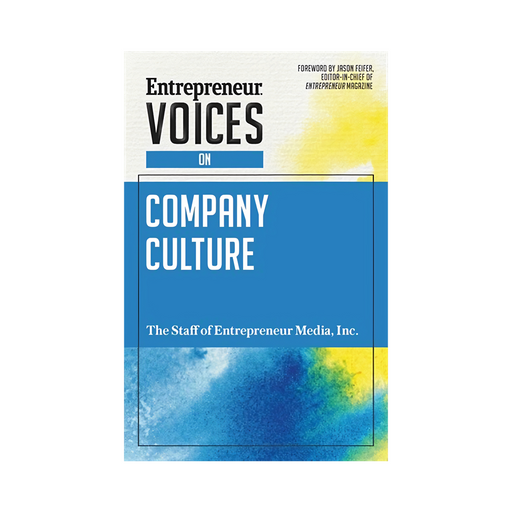 Entrepreneur Voices on Company Culture