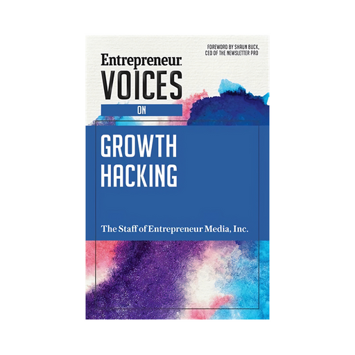 Entrepreneur Voices on Growth Hacking