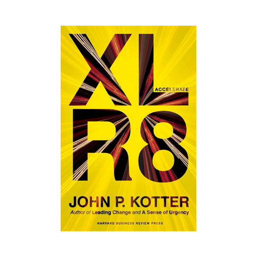 John P. Kotter : Accelerate