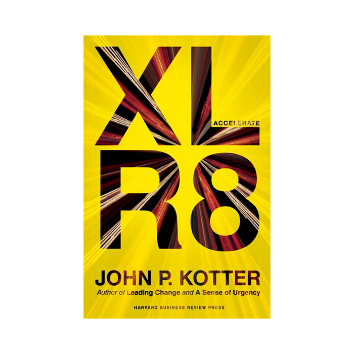 John P. Kotter : Accelerate