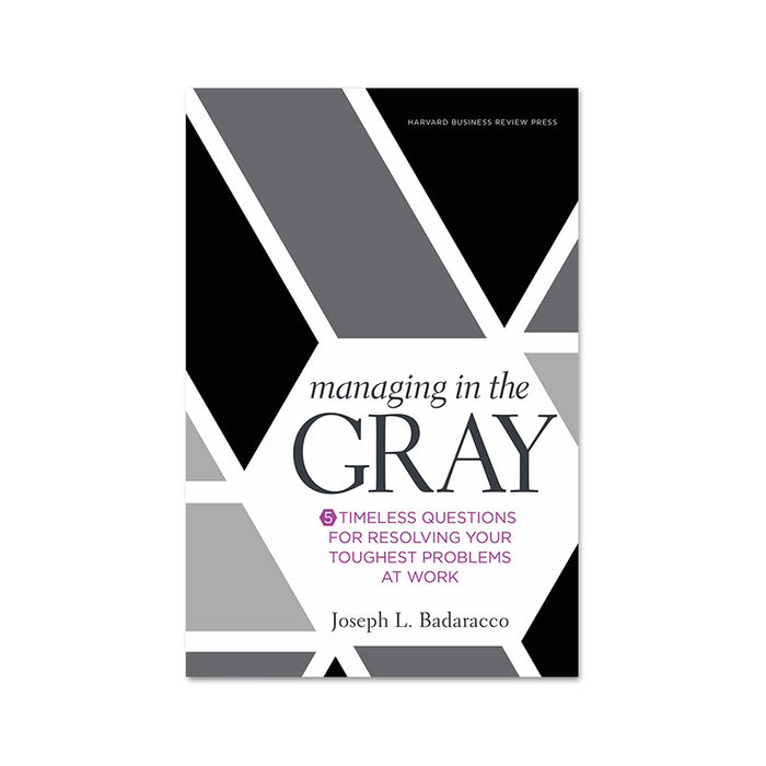 Joseph L.B : Managing in the Gray