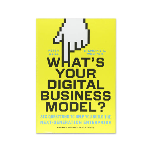 Whats Your Digital Business Model?