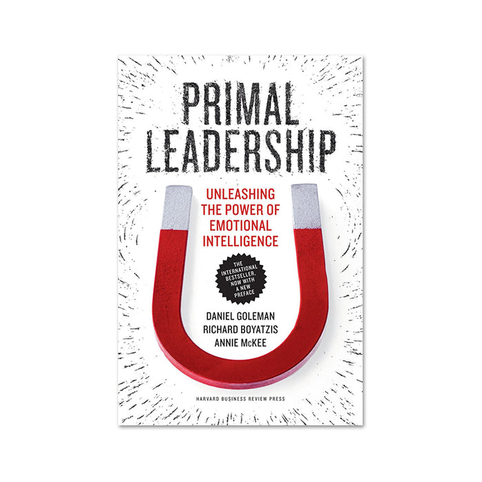 Daniel Goleman : Primal Leadership