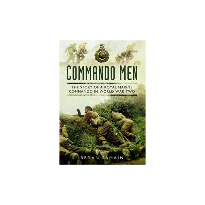 Commando Men Story of Royal Marine