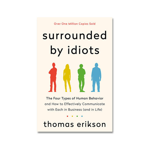 Thomas Erikson : Surrounded by Idiots