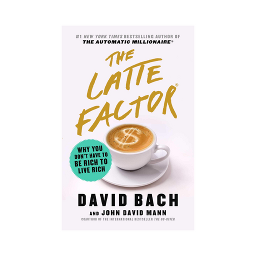 David Bach : The Latte Factor