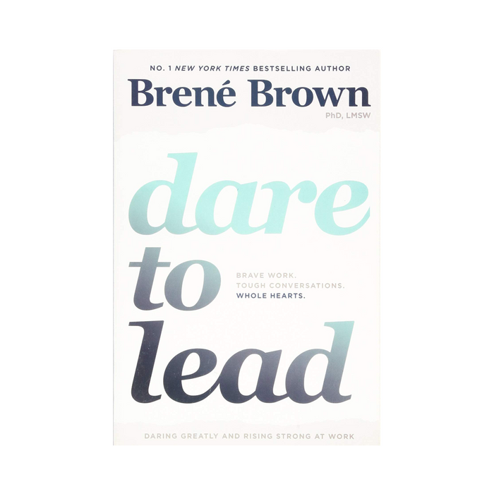 Brene Brown : Dare to Lead