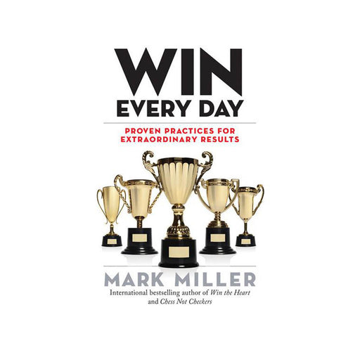 Mark Miller: Win Everyday