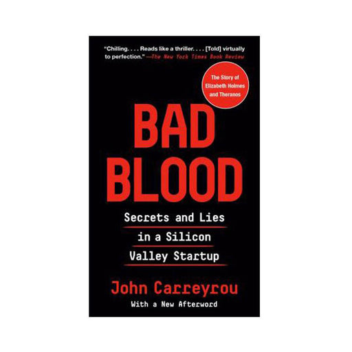 John Carreyrou : Bad Blood