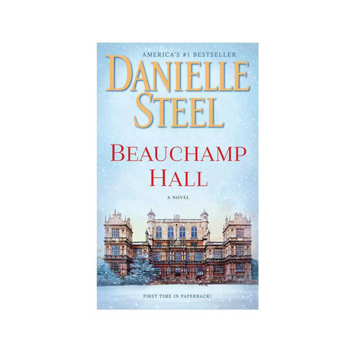 Danielle Steel : Beauchamp Hall
