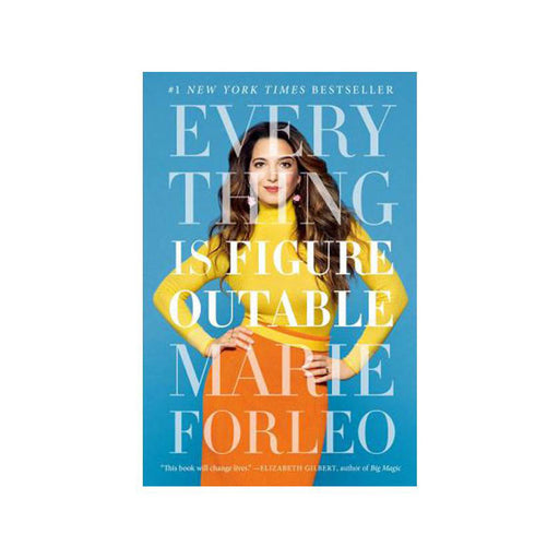 Marie Forleo : Everything is Figure Outable