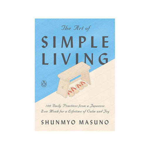 Shunmyo Masuno : Art of Simple Living