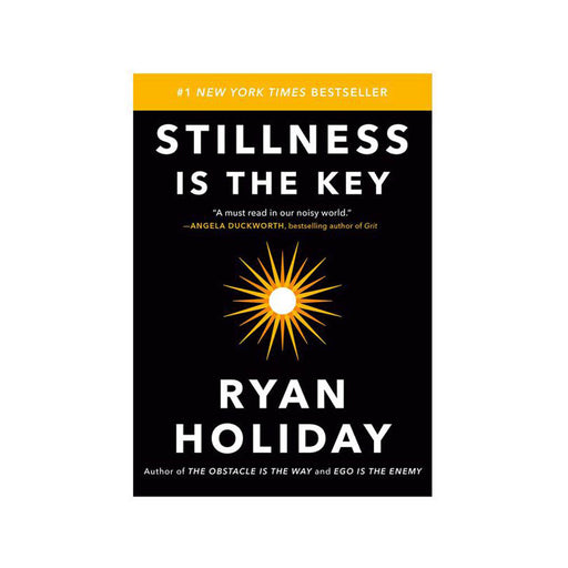 Ryan Holiday : Stillness is the Key