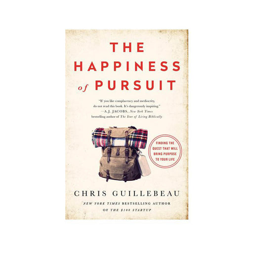 Chris Guillebeau : Happiness of Pursuit